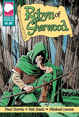 Robyn of Sherwood Collected Edition cover. A figure cloaked in Lincoln green crouches in a woodland clearing, examining an old arrow stuck in the ground that marks Robin Hood's grave.