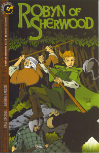 Robyn of Sherwood #3 An aging Little John and the daughter of Robin Hood fight the Sheriff of Nottingham's soldiers using quarterstaffs.